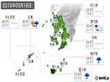 2015年05月16日の鹿児島県の実況天気