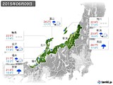 2015年06月09日の北陸地方の実況天気