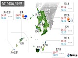 2019年04月19日の鹿児島県の実況天気