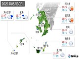2021年05月30日の鹿児島県の実況天気