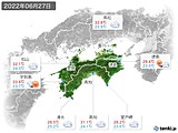 2022年06月27日の四国地方の実況天気