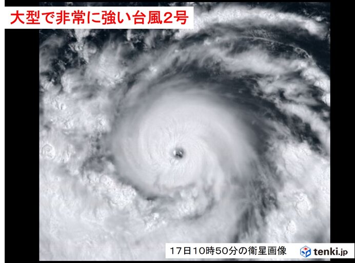 大型で非常に強い台風2号 眼がくっきり 発達しながら北上中 猛烈な勢力へ 日直予報士 21年04月17日 日本気象協会 Tenki Jp