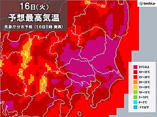きょう16日の関東　危険な暑さ　40℃以上の酷暑日も　今夜も熱帯夜　熱中症に警戒