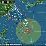 大型の台風6号　強い勢力になる予想　あす31日～8月1日に沖縄や奄美に接近へ