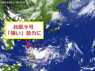 台風9号「強い」勢力に　さらに発達し　31日から9月1日　沖縄地方へ